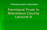 Farmland Trust in Stanislaus County Lecture 9