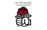 The Fifth Republic: The Socialist  Era