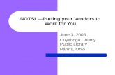 NOTSL—Putting your Vendors to Work for You