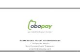 International Forum on Remittances Christopher Martin Vice President and Treasurer
