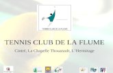 TENNIS CLUB DE LA FLUME Cintré, La Chapelle Thouarault, L’Hermitage