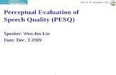 Perceptual Evaluation of Speech Quality (PESQ)