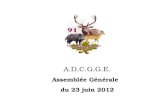 A.D.C.G.G.E. Assemblée Générale   du 23 juin 2012