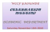 WCCF YAOUNDE CELEBRATION MEETING ACADEMIC   DEPARTMENT Saturday  November  13th 2010