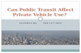 Can Public Transit Affect Private Vehicle Use?