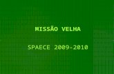 MISSÃO VELHA  SPAECE 2009-2010