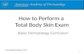 How to Perform a  Total Body Skin Exam