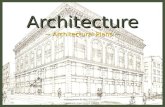 Architecture ~ Architectural Plans ~