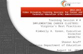 Training Session # 4 IMPLEMENTING CAREER CLUSTERS:  Virginia’s Best Practices