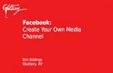 Facebook : Create Your Own Media Channel Eric Eddings Gluttony, NY
