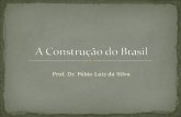 A Construção do Brasil