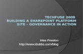 TechFuse 2009  Building a SharePoint Platform Site – Governance in Action