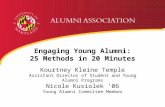 Engaging Young Alumni: 25 Methods in 20 Minutes Kourtney Kleine Temple