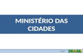 MINISTÉRIO DAS  CIDADES