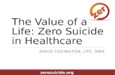 The Value of a Life: Zero Suicide in Healthcare