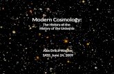 Modern  Cosmology: The History of the  History of the Universe