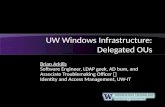 UW Windows Infrastructure: Delegated OUs
