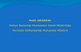 Halit  AKSAKAL Maliye Bakanlığı Muhasebat Genel  Müdürlüğü Kırıkkale Defterdarlığı Muhasebe Müdürü