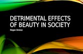 Detrimental effects of beauty in society