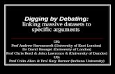 Digging by Debating:  linking massive datasets to specific arguments