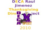 D E C A  Raul Jimenez  Thanksgiving Dinner  Project