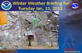 Winter Weather Briefing for Tuesday Jan,  15, 2013