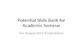 Potential Slide Bank for Academic Seminar