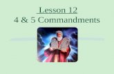 Lesson  12 4 & 5 Commandments