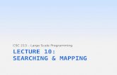 Lecture 10: Searching & Mapping