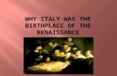 Why Italy Was the Birthplace of the Renaissance
