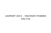UGPMET 2011 – Military Studies MS (T3)