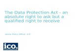 The Data Protection Act - an absolute right to ask but a qualified right to receive