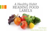 A Healthy Habit READING FOOD LABELS