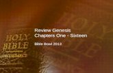 Review Genesis Chapters One - Sixteen