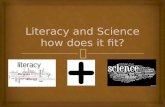 Literacy and Science how does it fit?