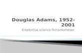 Douglas Adams, 1952-2001