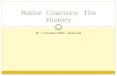 Roller  Coasters:  The History