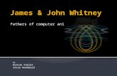 James & John Whitney