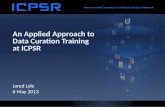An Applied Approach to Data  Curation  Training at ICPSR