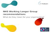 NHS Working Longer Group recommendations  What do they mean for your organisation?