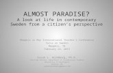 ALMOST PARADISE? A look at life in contemporary Sweden from a citizen’s perspective