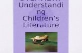 OVERVIEW:  Understanding Children’s Literature