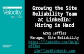 Growing the Site Reliability Team at LinkedIn: Hiring is Hard