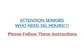 ATTENTION SENIORS WHO NEED SSL HOURS!!!