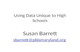 Using Data  U nique to High Schools