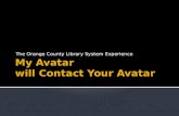 My Avatar  will Contact Your Avatar