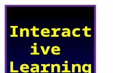 Interactive  Learning     Activities