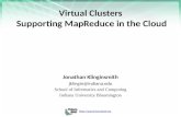 Virtual Clusters  Supporting  MapReduce  in the Cloud
