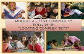 Module 4 – Text Complexity Follow-Up “Locating Complex Text”