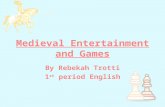 Medieval  Entertainment and Games